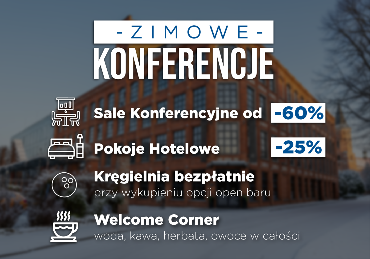 Zimowa oferta konferencyjna w Fabryka Wełny Hotel & SPA – ruszyła sprzedaż terminów!