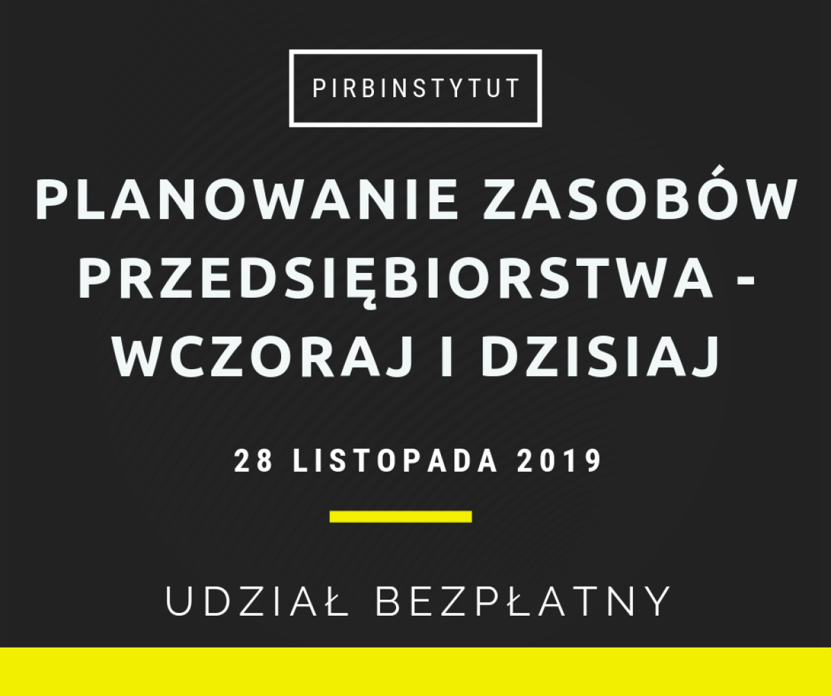 Planowanie zasobów przedsiębiorstwa tematem listopadowej konferencji Polskiego Instytutu Rozwoju Biznesu