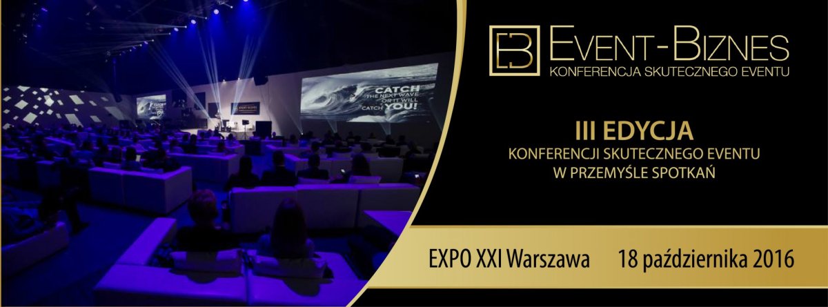 Konferencja Event Biznes edycja 2016!