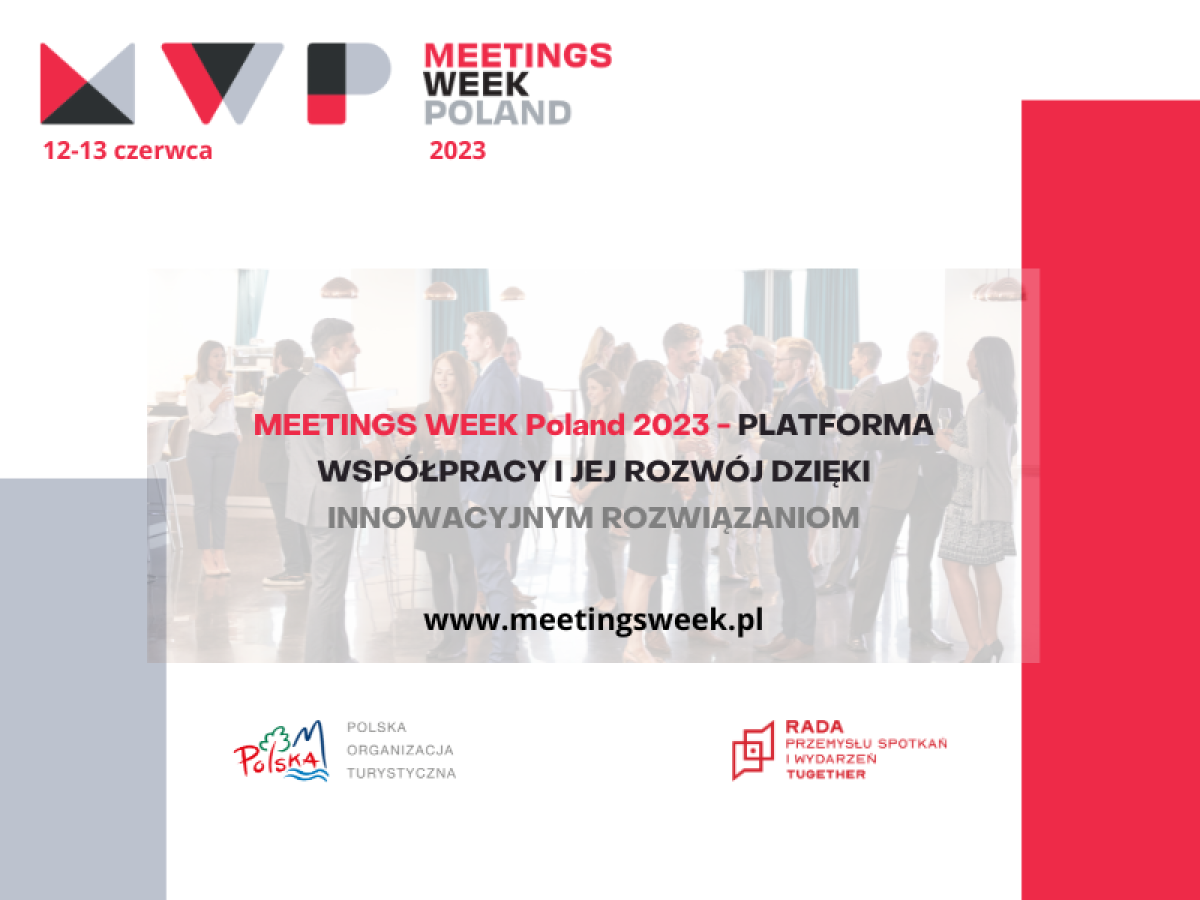 MEETINGS WEEK Poland: Innowacyjne rozwiązania dla rozwoju branży spotkań i wydarzeń. 