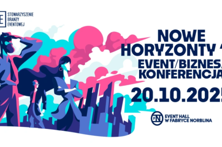 Warszawa gospodarzem kluczowej konferencji MICE: VIII edycja Event Biznes – Nowe Horyzonty 2025