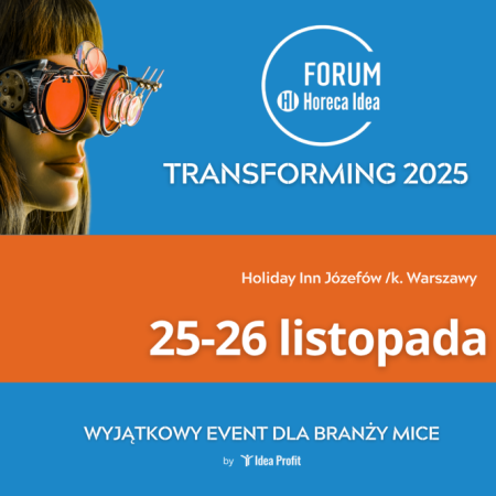 Forum Horeca Idea 2025: MICE w erze transformacji, sprzedaży i nowoczesnej edukacji